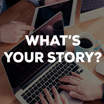 what's your story ?